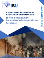 Vorschau - Stundenentwürfe - Es lebe die Revolution? Der Ausbruch der Französischen Revolution I (direkt einsetzbare Unterrichtsstunde inkl. Stundenskizze und PowerPoint) (Überarbeitung September 2024) - Deckblatt
