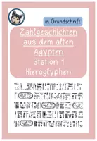 Vorschau - Stationenlernen - Zahlgeschichten aus dem alten Ägypten - Hieroglyphen in Grundschrift - Deckblatt