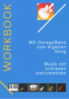 Vorschau - Arbeitsblätter - Mit GarageBand zum eigenen Song - Deckblatt