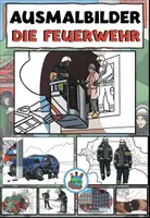 Vorschau - Mal- und Bastelvorlagen - Ausmalbilder "Die Feuerwehr" Achtung, Notfall! DaZ / DaF / Deutsch / Sachunterricht - Deckblatt