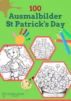Vorschau - Mal- und Bastelvorlagen - 100 Ausmalbilder zum St Patrick's Day für Kinder - Deckblatt