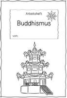 Vorschau - Arbeitsblätter - Arbeitsheft Buddhismus 4./5. Klasse - Seite 1