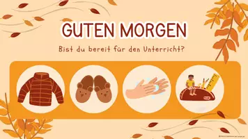 Vorschau - Präsentationen/Tafelbilder - Guten Morgen Präsentation Bereit machen für den Unterricht - Seite 1