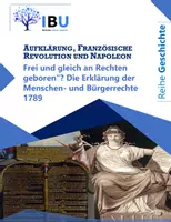 Vorschau - Stundenentwürfe - „Frei und gleich an Rechten geboren“? Die Erklärung der Menschen- und Bürgerrechte 1789 (sofort einsetzbare Unterrichtsstunde inkl. Stundenskizze und PowerPoint) - Deckblatt
