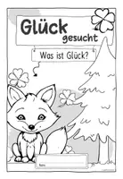 Vorschau - Arbeitsblätter - "Glück gesucht" - Was ist Glück? - Seite 1