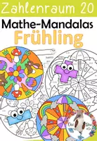 Vorschau - Arbeitsblätter - Frühling - Mathe Mandalas - 1. Klasse - Zahlenraum 20 - Rechnen und Malen - Deckblatt