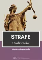 Vorschau - Stundenentwürfe - Strafe ⎮ Strafzwecke - Unterrichtsstunde mit 9 Arbeitsblättern, Diskussionsfragen uvm. - Deckblatt