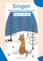 Vorschau - Lehrpläne/Lehrermaterial - Tiere im Winter - Liederarbeitung + Liedbegleitung - Deckblatt