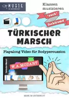 Vorschau - Videos - MUSIK 🎬 play along VIDEO für Body Percussion MOZART Türkischer Marsch • auch Musik fachfremd - Deckblatt