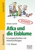 Vorschau - Arbeitsblätter - Atka und die Eisblume – 6 Lesegeschichten mit Arbeitsaufträgen - Deckblatt
