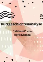 Vorschau - Arbeitsblätter - Kurzgeschichtenanalyse zu der Kurzgeschichte „Mehmet“ von Rafik Schami aus dem Jahre 1988 - Deckblatt