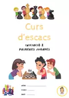 Vista previa - Unidades / Secuencias / Situaciones de Aprendizaje - LLibres Curs Escacs Iniciació 1 i 2: Taulell i peces i Primeres jugades (Català). - página 3
