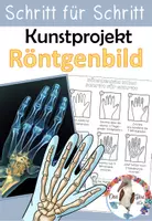 Vorschau - Unterrichtsreihen - Kunstprojekt - Mein Körper / Skelett - Röntgenbild einer Hand - Schritt für Schritt - Deckblatt