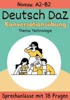 Vorschau - Unterrichtsreihen - Sprechanlässe Thema Technologie DaZ Sprechen DaZ Deutsch Konversation DaF Sprechen in verschied. Situationen DaZ Sprechübung A2 - B2 - Deckblatt