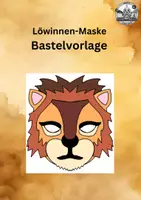 Vorschau - Mal- und Bastelvorlagen - Löwen-Maske Bastelvorlage - 3 Varianten: Als Schablone, zum Ausmalen und als fertige Maske - Seite 1
