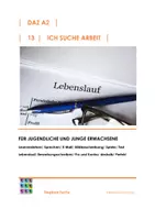 Vorschau - Unterrichtsreihen - A2-Kurs: Ich suche Arbeit/ Bewerbung/ Pro und Kontra/ Deshalb (Lektion 13) - Deckblatt