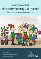Vorschau - Unterrichtsreihen - Midi-Theaterstück: SCHNEEWITTCHEN - RELOADED - Deckblatt