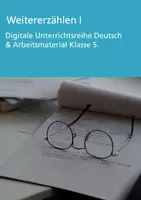 Vorschau - Stundenentwürfe - Weitererzählen I - Klasse 5 (Digitale Unterrichtsreihe Deutsch) - Deckblatt