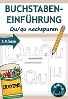 Vorschau - Arbeitsblätter - FREEBIE - 1.Klasse Buchstabeneinführung: Buchstaben nachspuren Qu/qu - Deckblatt