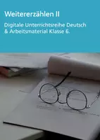 Vorschau - Stundenentwürfe - Weitererzählen II - Klasse 6 (Digitale Unterrichtsreihe Deutsch) - Deckblatt