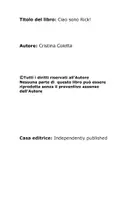 anteprima - Opere didattiche / Libri di testo - Ciao, sono Rick! - Pagina 1