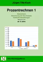 Vorschau - Arbeitsblätter - Prozentrechnen 1 / Basiswissen / Berechnung mit dem Dreisatz / Grafische Darstellungen - Deckblatt
