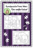 Vorschau - Mal- und Bastelvorlagen - Franz Marc: "Die weiße Katze" - Kunstwerk puzzeln - Deckblatt