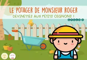 Aperçu - Apprentissages en autonomie - FR - LIRE - Devinettes le potager de Mr Roger P3 à P6 - Page de couverture