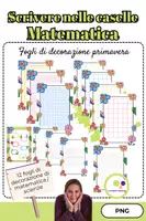 anteprima - Materiale di supporto/inclusione - Fogli di decorazione | matematica | scienze | Primavera - Pagina di copertina