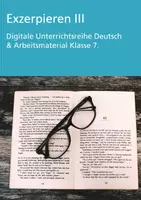 Vorschau - Stundenentwürfe - Exzerpieren III - Klasse 7 (Digitale Unterrichtsreihe Deutsch) - Deckblatt