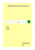 Aperçu - Apprentissages en autonomie - Glossaire de la méthode Cubissimot - production d'écrit - Page de couverture