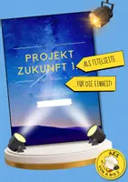 Vorschau - Arbeitsblätter - Gesamte Einheit AES 8: "Projekt Zukunft 1.0" (21 Arbeitsblätter + Lösungen + 6 Powerpoints) - AES - Seite 2