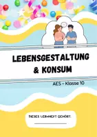 Vorschau - Arbeitsblätter - Gesamte Einheit: AES 10 Prüfung - „Lebensgestaltung und Konsum“ (30 Arbeitsblätter + Lösungen + 8 PowerPoint Präsentationen) - Seite 1