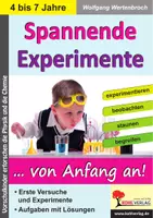 Vorschau - Arbeitsblätter - Spannende Experimente im Kindergarten – Vorschulkinder erforschen Physik und Chemie | Sachunterricht, Physik, Chemie, Kindergarten, Vorschule, Grundschule, Klasse 1–2 | Magnetismus, Kapillarität, 23 Versuche - Deckblatt