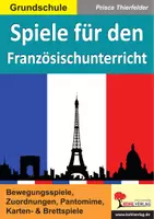 Vorschau - Arbeitsblätter - Spiele für den Französischunterricht Grundschule | Vokabelspiele, Bingo, Zuordnung, Brettspiele, Wortschatz, Bewegungsspiele | Französisch Grundschule Klasse 2-4 Lösungen - Deckblatt