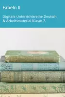 Vorschau - Stundenentwürfe - Fabeln II -Klasse 7 (Digitale Unterrichtsreihe Deutsch) - Deckblatt