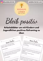 Vorschau - Arbeitsblätter - Bleib positiv - Arbeitsblätter um negative Gedanken zu reframen - Deckblatt