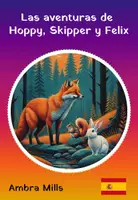 anteprima - Testo - Las Aventuras de Hoppy, Skipper y Felix - Pagina di copertina