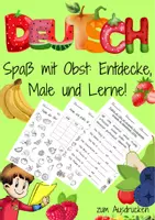 Vorschau - Arbeitsblätter - Spaß mit Obst: Entdecke, Male und Lerne! - Deckblatt