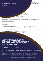 Vorschau - Arbeitsblätter - Abiturvorbereitung Mathematik Analysis Stammfunktion/Kurvenuntersuchung - Deckblatt
