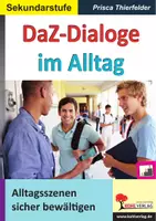 Vorschau - Arbeitsblätter - DaZ-Dialoge im Alltag | Deutsch als Zweitsprache, Wortschatz, Rollenspiel, Sprachkompetenz | Deutsch Klasse 5-13 Sekundarstufe Kopiervorlagen mit Lösungen - Deckblatt