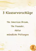 Vorschau - Test - 3 Klausurvorschläge mit EWH, American Dream, The Founder, mock exams, Abitur, mündliche Prüfung - Deckblatt