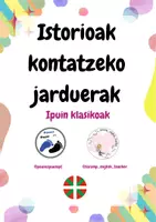 Vista previa - Juegos / Gamificación - ISTORIOAK KONTATZEKO JARDUERAK: IPUIN KLASIKOAK - página 1