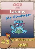 Vorschau - Stundenentwürfe - Objektorientierte Programmierung mit Lazarus - #3 Click-Adventure-Game - Deckblatt