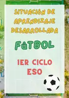 Vista previa - Unidades / Secuencias / Situaciones de Aprendizaje - SITUACIÓN DE APRENDIZAJE DESARROLLADA - FÚTBOL - E.S.O. - Portada