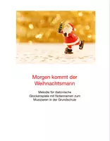 Vorschau - Anderer Materialtyp - Morgen kommt der Weihnachtsmann Melodie Glockenspiel - Deckblatt
