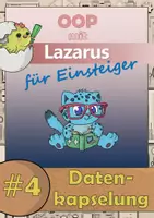 Vorschau - Stundenentwürfe - Objektorientierte Programmierung mit Lazarus - #4 Datenkapselung - Deckblatt