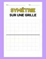 Aperçu - Préparation de séance / Séance complète - Symétrie sur une grille +10 fiches d'activités - Page 3