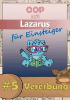 Vorschau - Stundenentwürfe - Objektorientierte Programmierung mit Lazarus - #5 Vererbung - Deckblatt