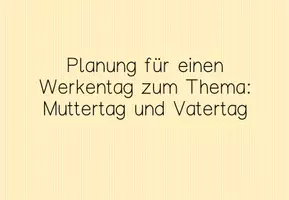 Vorschau - Mal- und Bastelvorlagen - Gestaltendes Werken zum Thema Mutter- und Vatertag - Seite 2